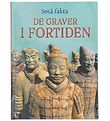 Gads Forlag Bog - Små fakta - De Graver I Fortiden - Dansk