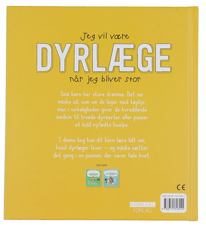 Karrusel Forlag Bog - Jeg Vil Være Dyrlæge Når Jeg Bliver Stor -