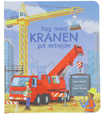 Forlaget Carlsen Bog m. Flapper - Tag Med Kranen På Arbejde