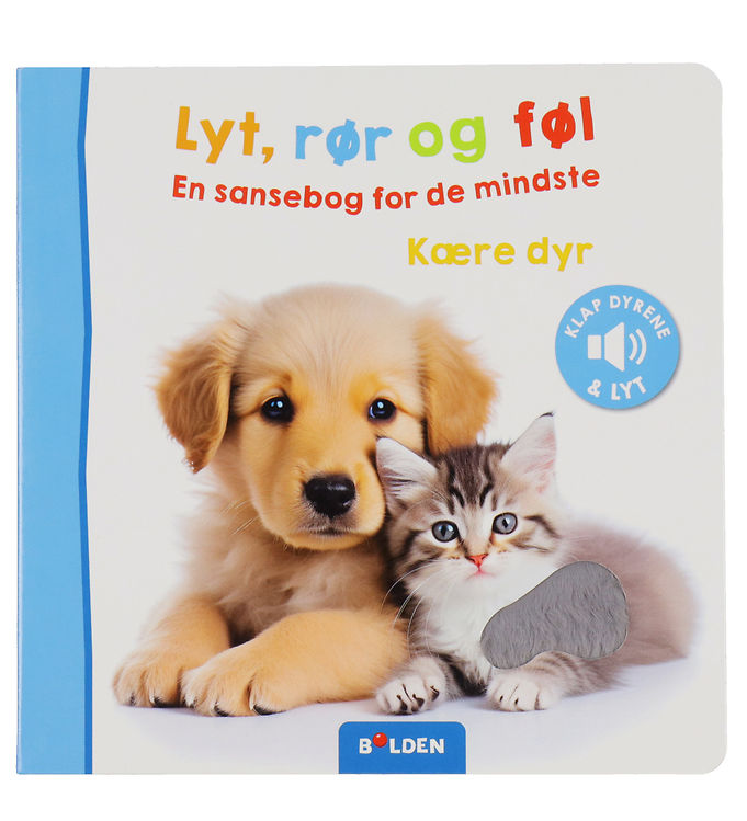 Forlaget Bolden Bog m. Lyd - Lyt, Rør og Føl - Kære dyr