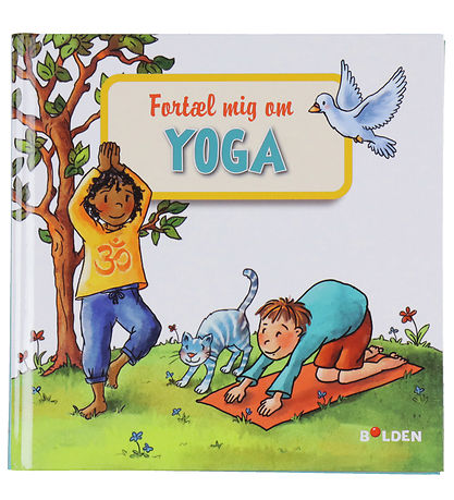 Forlaget Bolden Bog - Læselarven: Fortæl mig om yoga Forlaget Bolden Bog - Læselarven: Fortæl mig om yoga
