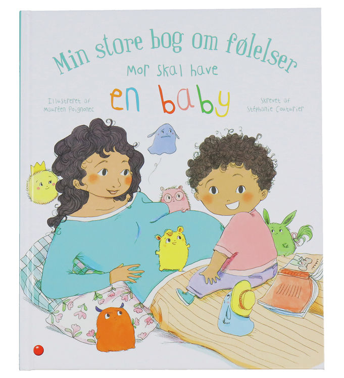 Forlaget Bolden Bog - Min store bog om følelser: Mor skal have e