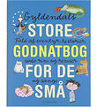 Forlaget Gyldendal Bog - Gyldendals Store Godnatbog For De Små Forlaget Gyldendal Bog - Gyldendals Store Godnatbog For De Små