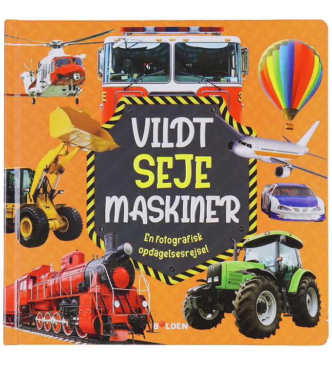 Forlaget Bolden Billedbog - Vildt Seje Maskiner