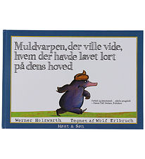 Forlaget Gyldendal Book - The Mole Who Ville Know Who Had