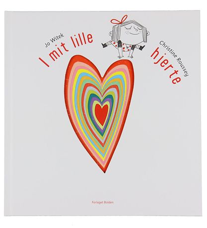 Forlaget Bolden Bog - I Mit Lille Hjerte - Dansk Forlaget Bolden Bog - I Mit Lille Hjerte - Dansk