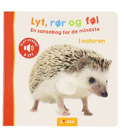 Forlaget Bolden Bog m. Lyd - Lyt, Rør Og Føl: I Naturen - Dansk Forlaget Bolden Bog m. Lyd - Lyt, Rør Og Føl: I Naturen - Dansk
