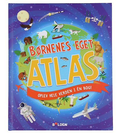 Forlaget Bolden Bog - Børnenes Eget Atlas - Dansk