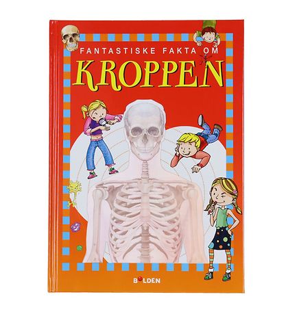 Forlaget Bolden Bog - Fantastiske Fakta Om Kroppen - Dansk Forlaget Bolden Bog - Fantastiske Fakta Om Kroppen - Dansk