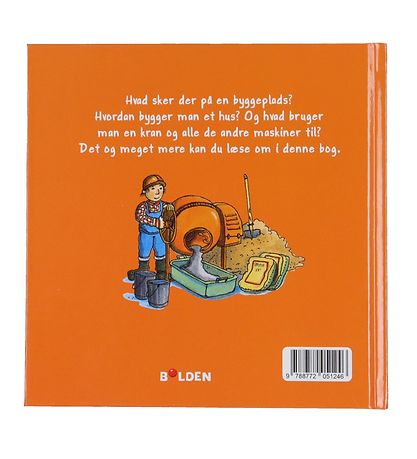 Forlaget Bolden Bog - Læselarven - Fortæl mig om Byggepladsen Forlaget Bolden Bog - Læselarven - Fortæl mig om Byggepladsen