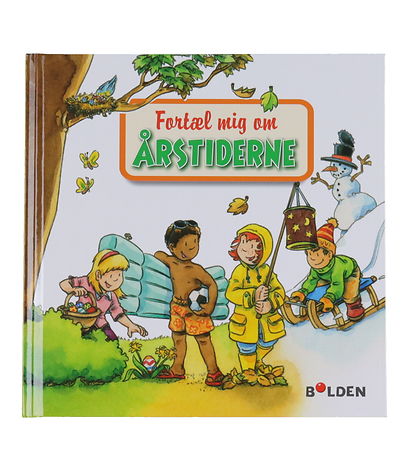 Forlaget Bolden Bog - Fortæl Mig Om Årstiderne - Dansk