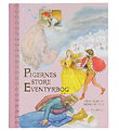 Forlaget Gyldendal - Pigernes Store Eventyrbog - Dansk Forlaget Gyldendal - Pigernes Store Eventyrbog - Dansk