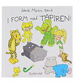 Forlaget Gyldendal Bog - I Form Med Tapiren - Dansk Forlaget Gyldendal Bog - I Form Med Tapiren - Dansk