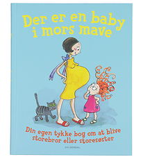 Forlaget Gyldendal Bog - Der Er En Baby I Mors Mave - Dansk Forlaget Gyldendal Bog - Der Er En Baby I Mors Mave - Dansk