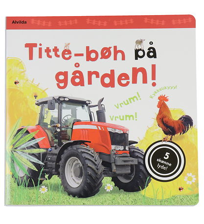 Alvilda Bog m. Lyd - Titte-Bøh På Gården - Dansk