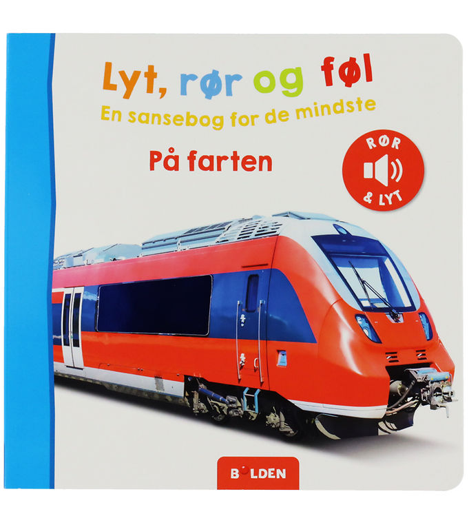 Forlaget Bolden Bog m. Lyd - Lyt, Rør og Føl: På Farten