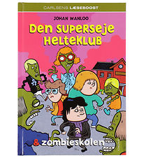 Forlaget Carlsen Bog - Den Superseje Helteklub Og Zombieskolen