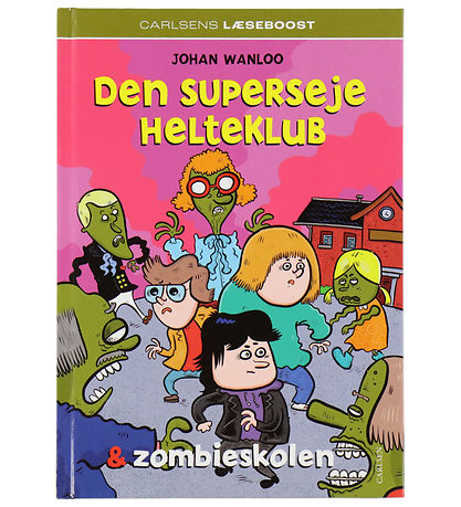 Forlaget Carlsen Bog - Den Superseje Helteklub Og Zombieskolen