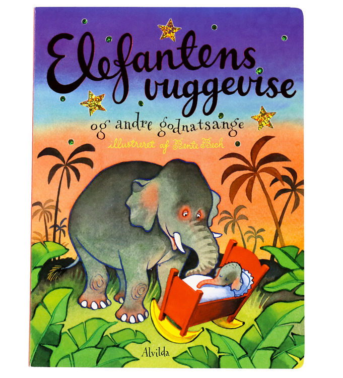 Alvilda Sangbog - Elefantens Vuggevise - Dansk