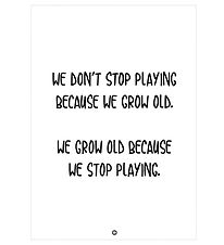 Citatplakat Poster - B2 - We Grow Old Citatplakat Poster - B2 - We Grow Old