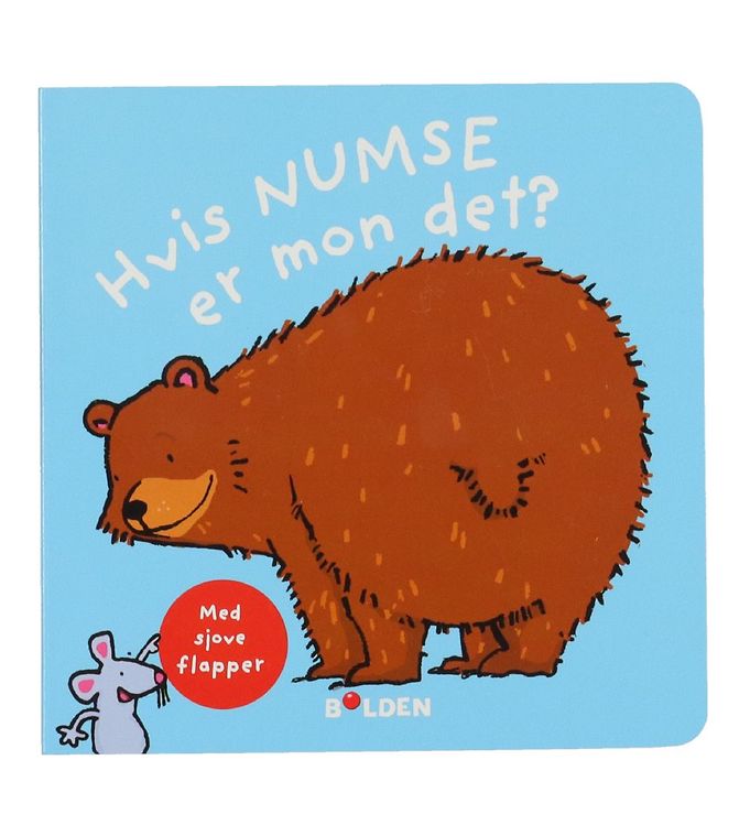 Forlaget Bolden Billedbog - Hvis Numse Er Mon Det? - Dansk