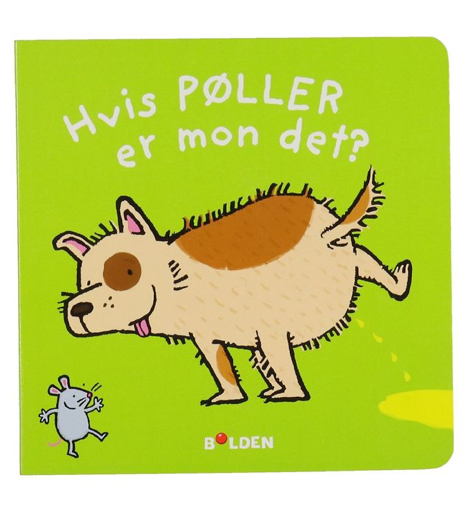 Forlaget Bolden Billedbog - Hvis Pøller Er Mon Det? - Dansk