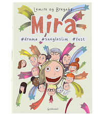 Forlaget Gyldendal Bog - Mira 10 - #Drama  #Snegleslim #Fest - D