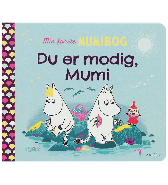 Forlaget Carlsen Bog - Min Første Mumibog - Du Er Modig, Mumi -