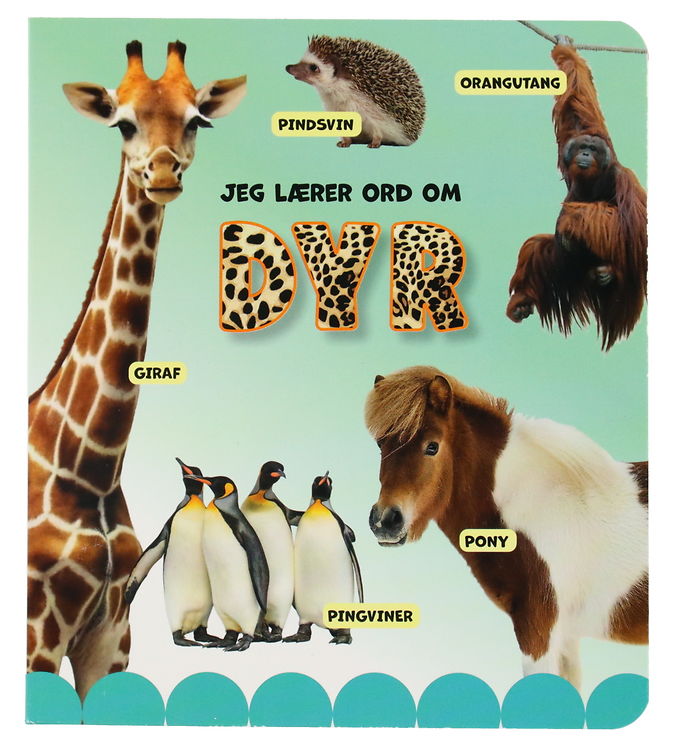 Forlaget Tukan Billedbog - Jeg Lærer Ord Om Dyr - DA