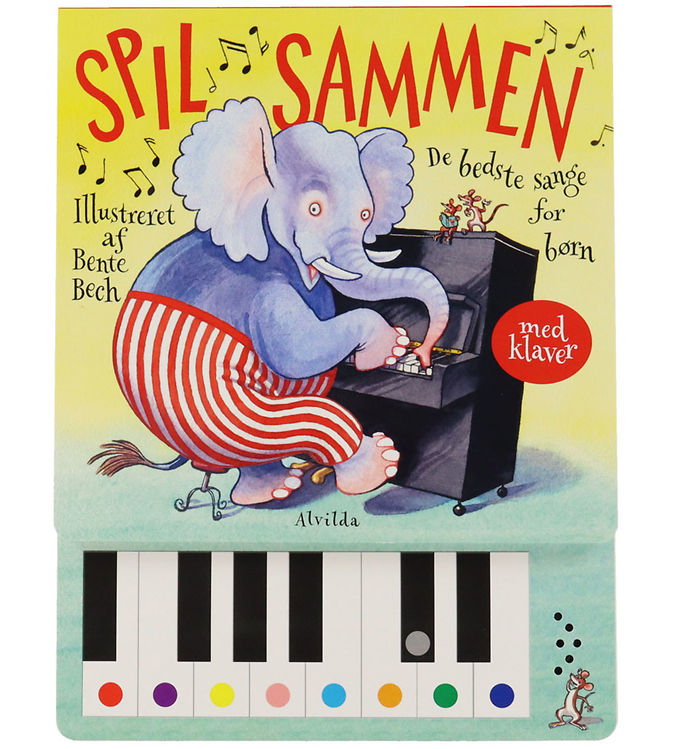 Alvilda Bog m. Lyd - Spil Sammen: De Bedste Sange For Børn - Med