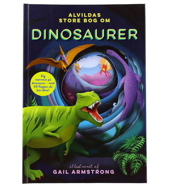 Alvilda Bog - Alvildas Store Bog Om Dinosaurer - DA