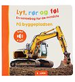 Forlaget Bolden Bog - Lyt, Rør og Føl: På Byggepladsen - Dansk Forlaget Bolden Bog - Lyt, Rør og Føl: På Byggepladsen - Dansk