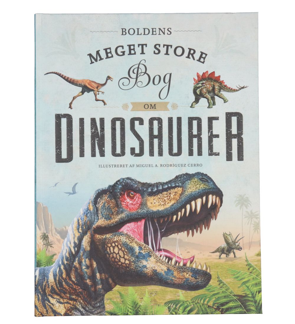 Forlaget Bolden Bog - Boldens store bog om dinosaurer - Dänisch - Forlaget Bolden - One Size - Bücher
