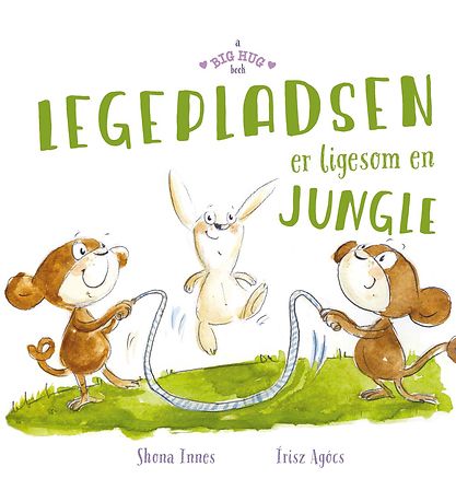 A Big Hug Book Bog - Legepladsen Er Ligesom En Jungle - Dansk A Big Hug Book Bog - Legepladsen Er Ligesom En Jungle - Dansk