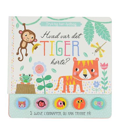 Karrusel Forlag Bog m. Lyd - Hvad Var Det Tiger Hørte? - Dansk Karrusel Forlag Bog m. Lyd - Hvad Var Det Tiger Hørte? - Dansk